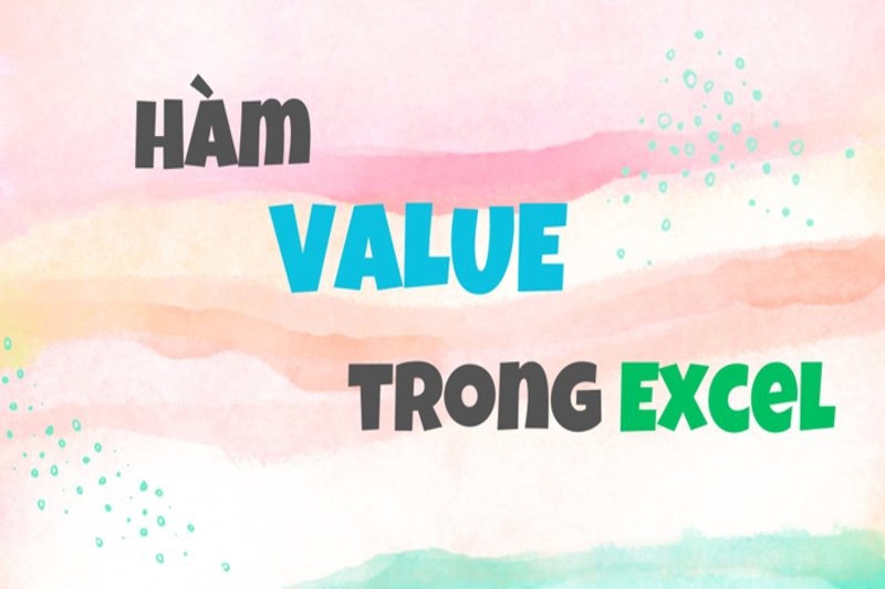 Hàm VALUE trong Excel là một hàm dùng để chuyển đổi văn bản (text) thành số (number)