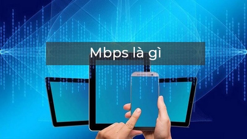 Mbps là gì?